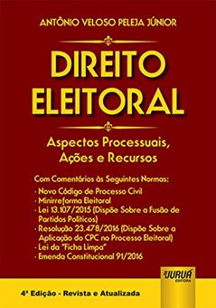 Direito Eleitoral. Aspectos Processuais, Ações e Recursos, do autor Antônio Veloso Peleja Júnior
