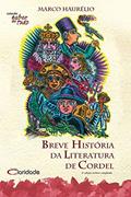 Ler Breve história da literatura de cordel, do autor Marco Haurélio Ler Breve história da literatura de cordel, do autor Marco Haurélio