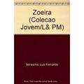 Ler Zoeira (Colecao Jovem/L&Pm) (Portuguese Edition), do autor Luis Fernando Verissimo Ler Zoeira (Colecao Jovem/L&Pm) (Portuguese Edition), do autor Luis Fernando Verissimo