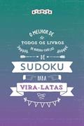 O melhor livro de quebra-cabeças de Sudoku para vira-latas (Portuguese Edition), do autor Riddler Books