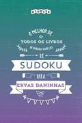 Ler O melhor livro de quebra-cabeças de Sudoku para ervas daninhas (Portuguese Edition), do autor Riddler Books
