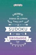 Ler O melhor livro de quebra-cabeças de Sudoku para drogados (Portuguese Edition), do autor Riddler Books Ler O melhor livro de quebra-cabeças de Sudoku para drogados (Portuguese Edition), do autor Riddler Books