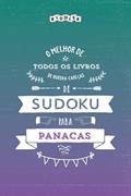 Ler O melhor livro de quebra-cabeças de Sudoku para panacas (Portuguese Edition), do autor Riddler Books Ler O melhor livro de quebra-cabeças de Sudoku para panacas (Portuguese Edition), do autor Riddler Books