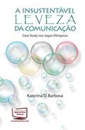 Ler A Insustentável Leveza da Comunicação, do autor Rui Barbosa