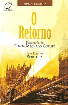 O retorno, do autor Eliana Machado Coelho; Schellida