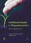 Ler Solidariedade e organizações: pensar uma outra organização, do autor Genauto Carvalho de França Filho; Philippe Eynaud Ler Solidariedade e organizações: pensar uma outra organização, do autor Genauto Carvalho de França Filho; Philippe Eynaud
