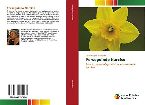 Ler Perseguindo Narciso: Estudo da protofiguratividade no mito de Narciso, do autor Flávia Regina Marquetti
