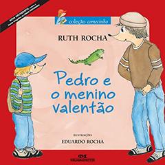 Pedro e o Menino Valentão, do autor Ruth Rocha