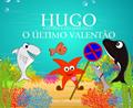 Ler O ÚLTIMO VALENTÃO (HUGO A ESTRELA-DO-MAR FELIZ), do autor Suzy Liebermann Ler O ÚLTIMO VALENTÃO (HUGO A ESTRELA-DO-MAR FELIZ), do autor Suzy Liebermann