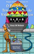 Ler O Projeto de Transformação do Valentão da Páscoa: Edição em Português Brasileiro, do autor Gary M Nelson