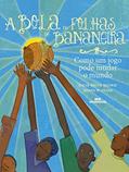 Ler A bola de folhas de bananeira: Como um jogo pode mudar o mundo, do autor Katie Smith Milway