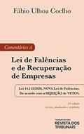 Ler Comentários à Lei de Falências e de Recuperação de Empresas - 15ª Edição (2021), do autor Fábio Ulhoa Coelho Ler Comentários à Lei de Falências e de Recuperação de Empresas - 15ª Edição (2021), do autor Fábio Ulhoa Coelho